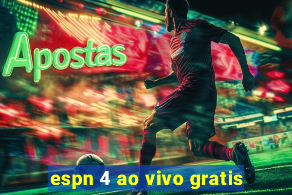 espn 4 ao vivo gratis